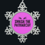 Smash the Patriarchy Snowflake Pewter Christmas Ornament<br><div class="desc">A bold women's rights design featuring a woman's eyes above the words Smash the Patriarchy in cool,  grunge font on a hot pink background. Buy this gift for every strong woman you know to help them rise up and demand equality. Let's shatter that glass ceiling!</div>