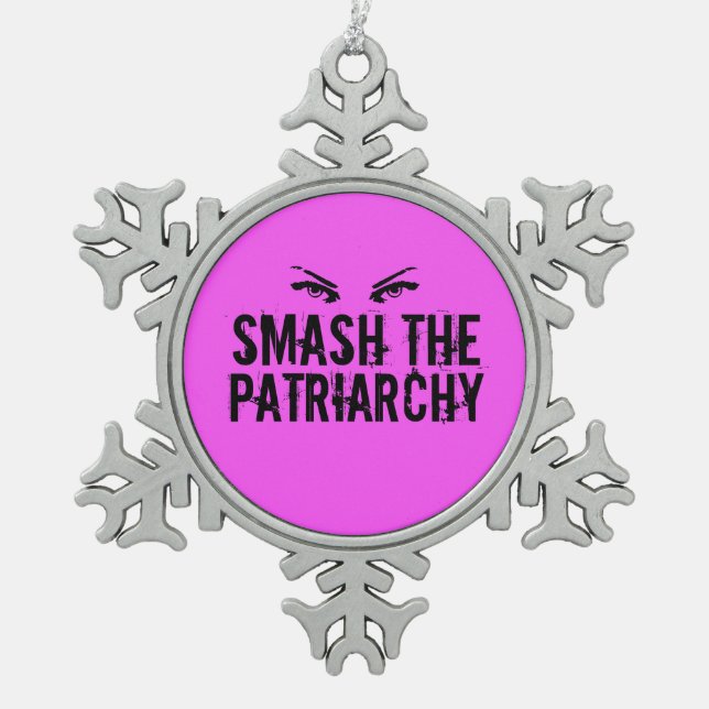 Smash the Patriarchy Snowflake Pewter Christmas Ornament (Front)