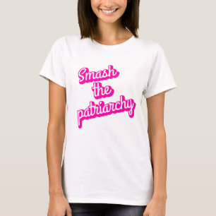 SMASH THE PATRIARCHY  T-Shirt