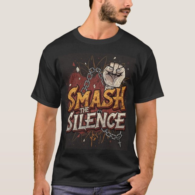smash the silence T-Shirt (Front)