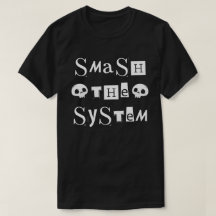 Smash the System