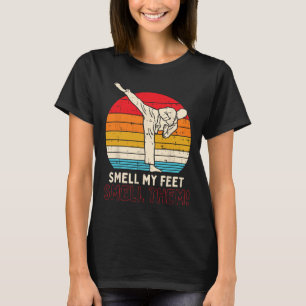 Smell Feet Kick Retro Karate Taekwondo Martial Art T-Shirt