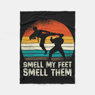 Smell My Feet Smell Them Funny Karate Martial Arts Fleece Blanket