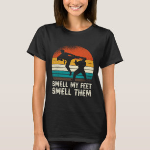 Smell My Feet Smell Them Funny Karate Martial Arts T-Shirt