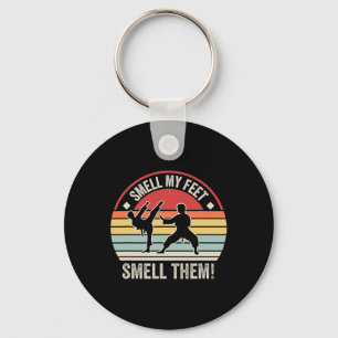 Smell My Feet Smell Them Karate Taekwondo 1 Keychain