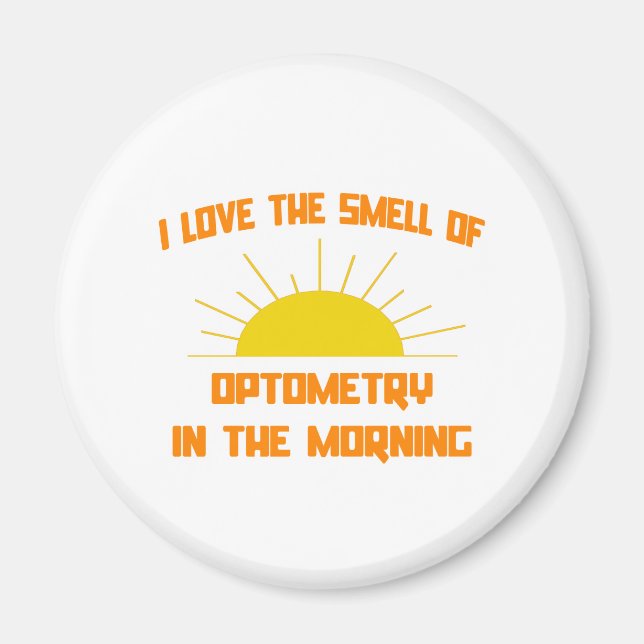 Smell of Optometry in the Morning Magnet (Front)
