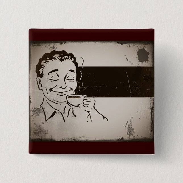 Smell The Coffee 2 Inch Square Button (Front)
