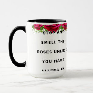 Smell the Roses Mug