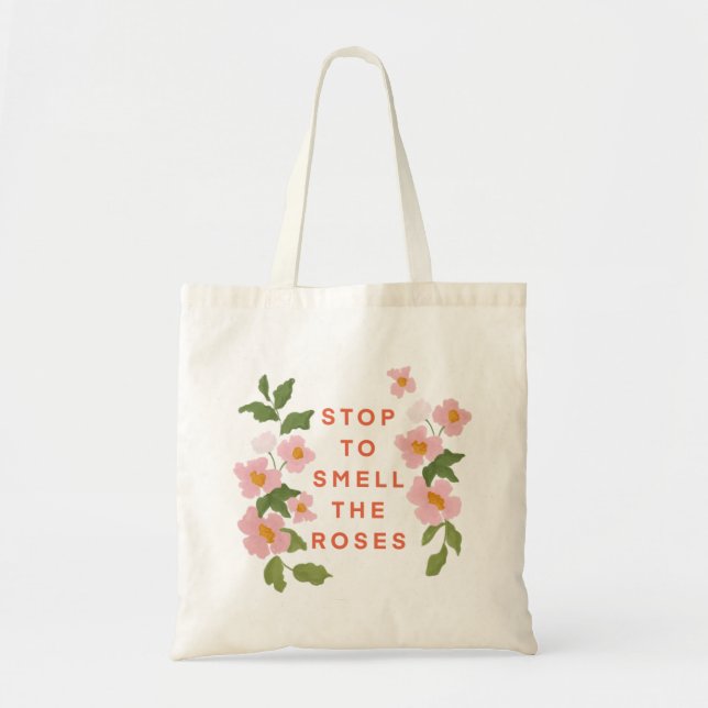 “Smell the Roses” Tote Bag (Front)
