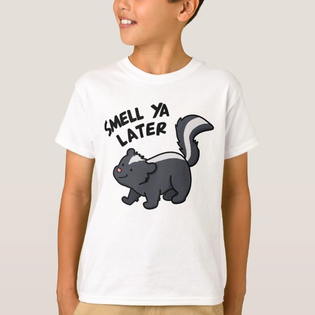 Smell Ya Later Funny Skunk Pun  T-Shirt (Front)