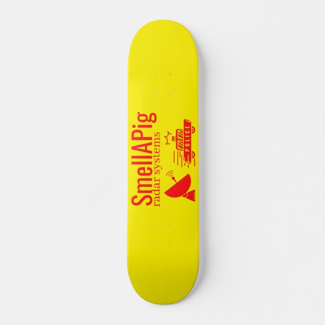 SMELLAPIG RADAR SYSTEMS funny sarcastic            Skateboard (Front)
