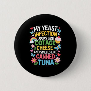 Smells Like Canned Tuna Inappropriate Humor Saying 2 Inch Round Button