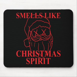 Smells Like Christmas Srit Santa Claus Xmas T Shir Mouse Pad