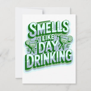 Smells Like Day Drinking Card