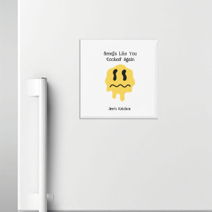 Smells Like You 'Cooked' Again Funny Personalized Magnet