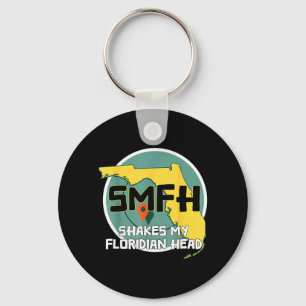 Smfh Shakes My Floridian Head Florida Quote Keychain
