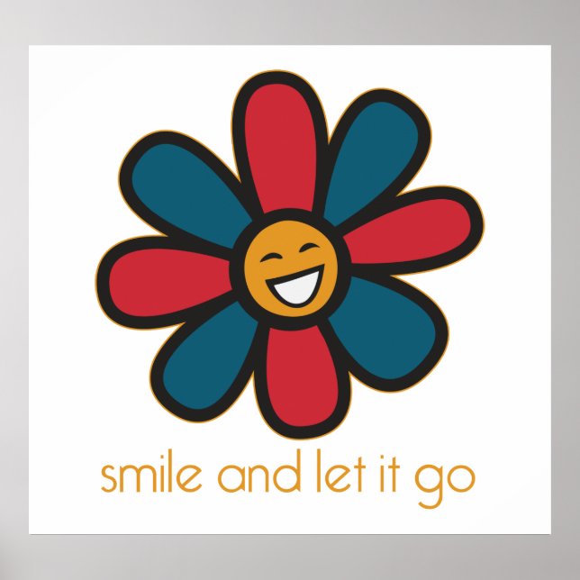 Smile and Let it Go Poster (Front)