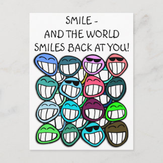 Smile - and the world smiles back at you! postcard