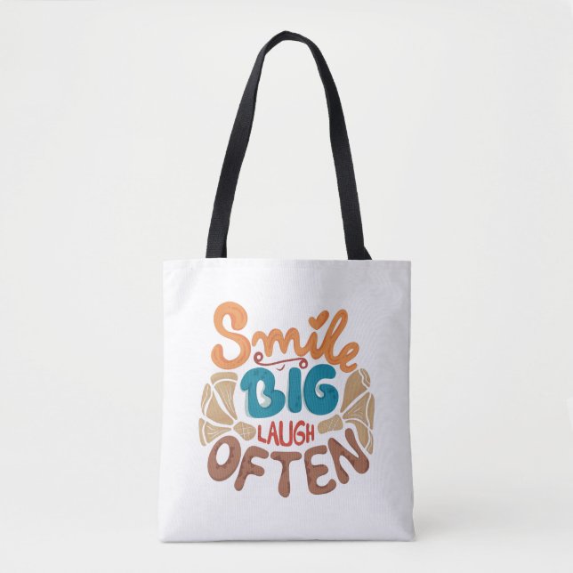 Smile Big Laugh Often Tote Bag (Front)