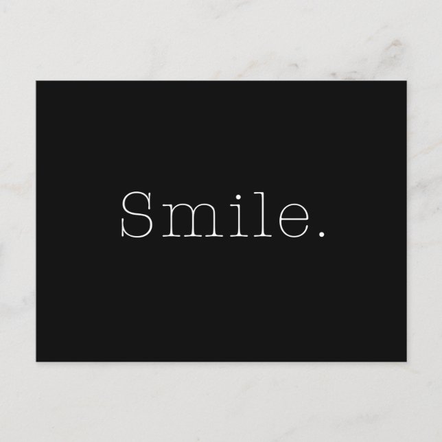 Smile. Black And White Smile Quote Template Postcard (Front)