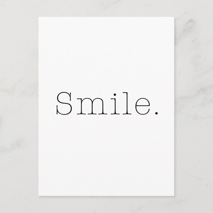 Smile. Black And White Smile Quote Template Postcard Zazzle