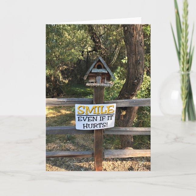 Smile Even if it Hurts, Funny Sign Card (Front)