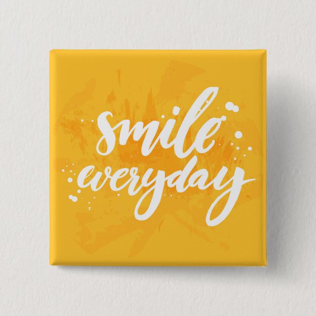 Smile Everyday 2 Inch Square Button (Front)