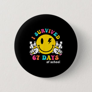 Smile Face I Survived 67 Days Of School 2 Inch Round Button