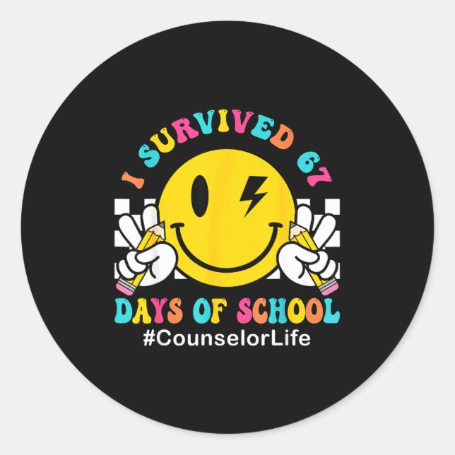 Smile Face I Survived 67 Days Of School Counselor  Classic Round Sticker (Front)