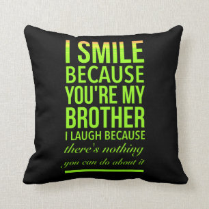 Smile funny gifts for sisters aunties from brother throw pillow