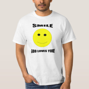 Smile God Loves You Shirt