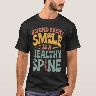 Smile Healthy Spine Chiropractor Quote Design T-Shirt