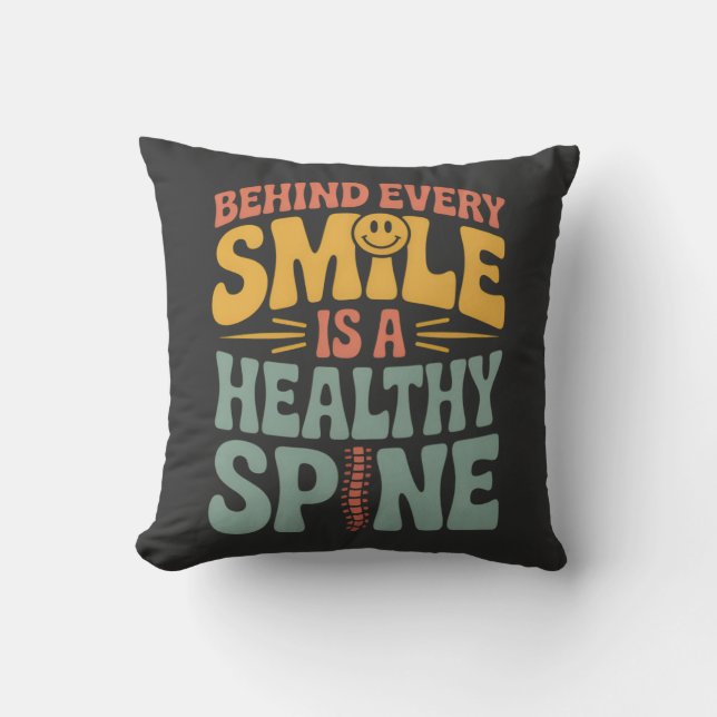 Smile Healthy Spine Chiropractor Quote Design Throw Pillow (Front)