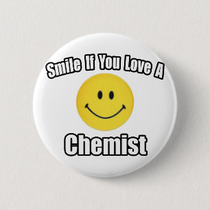 Smile If You Love a Chemist 2 Inch Round Button