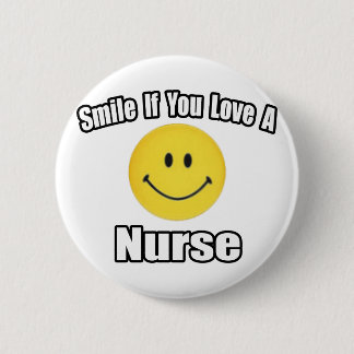 Smile If You Love a Nurse 2 Inch Round Button