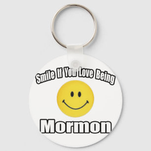 Smile If You Love Being Mormon Keychain