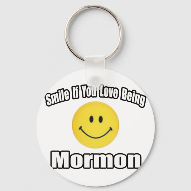 Smile If You Love Being Mormon Keychain (Front)