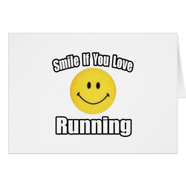 Smile If You Love Running (Front Horizontal)