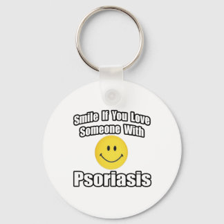 Smile If You Love Someone With Psoriasis Keychain