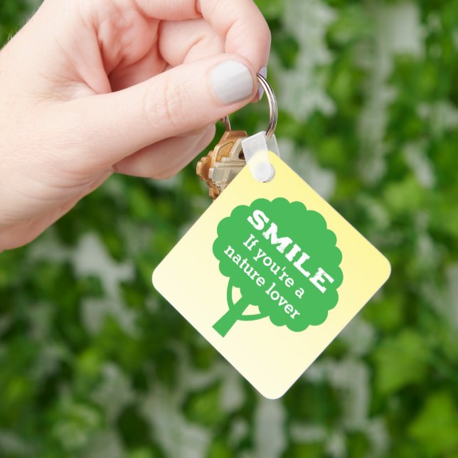 Smile If You're A Nature Lover  Keychain (Hand)