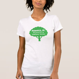 Smile If You're A Nature Lover T-Shirt
