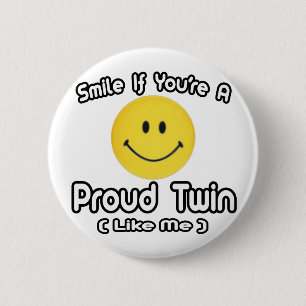 Smile If You're a Proud Twin (Like Me) 2 Inch Round Button