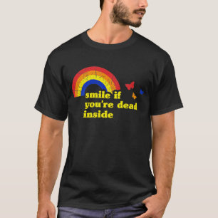 Smile if You're Dead Inside Rainbow Lt Vintage Dar T-Shirt