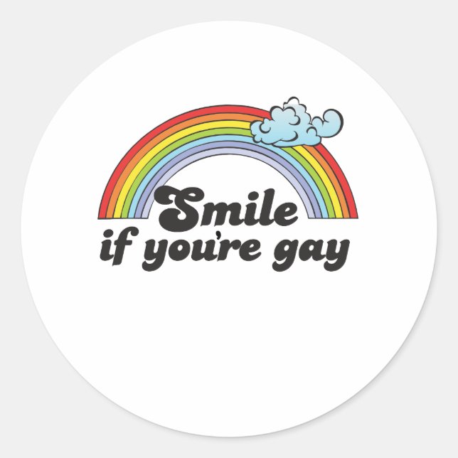 Smile if youre gay classic round sticker (Front)