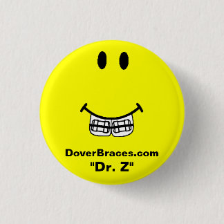 Smile Image, DoverBraces.com, "Dr. Z" 1 Inch Round Button
