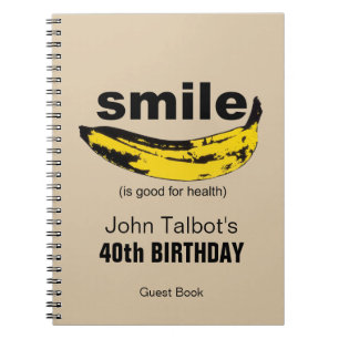 Smile is good for Health 40th Birthday Guestbook Notebook