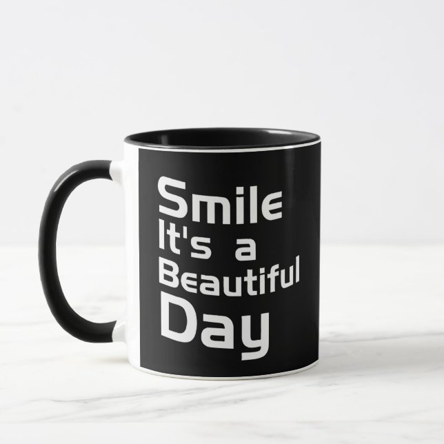 Smile It's a Beautiful Day Mug (Left)