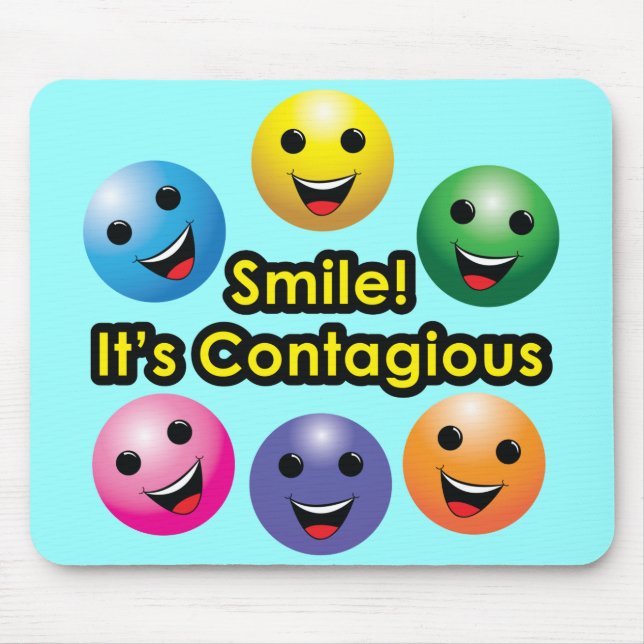 Smile! Its Contagious Mouse Pad (Front)