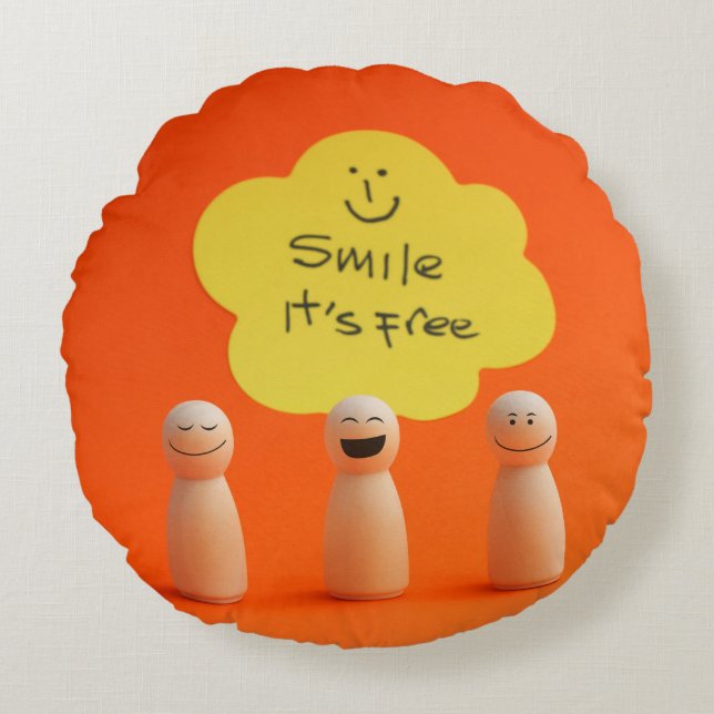 Smile, it's free round pillow (Front)