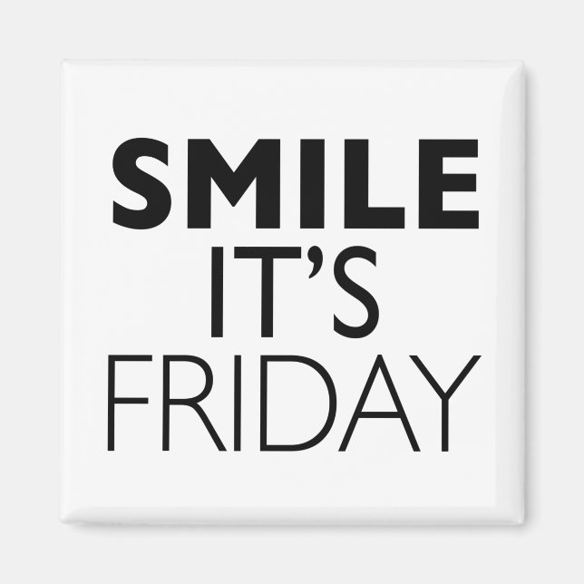Smile its Friday Magnet (Front)